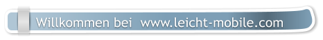 Willkommen bei  www.leicht-mobile.com